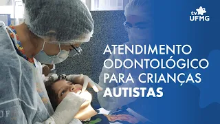 Projeto da Odontologia atende crianças e adolescentes autistas