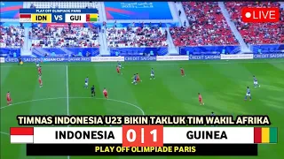 🔴 LIVE in France • TIMNAS INDONESIA VS GUINEA • Play Off OLIMPIADE PARIS 2024 • Prediksi & Ilustrasi