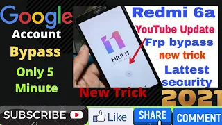 Mi 6A Youtube Update Frp Bypass Without Pc Google account Bypass New Trick 2021  100%Working