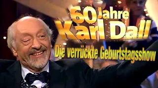 60 Jahre Karl Dall - Geburtstag