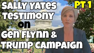 Pt 1: Fmr Acting Atty-Gen Sally Yates Testifies on Investigation of Gen Flynn