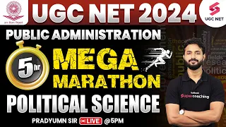 UGC NET Political Science Classes| Political Science Public Administration Marathon| Pradyumn Sir