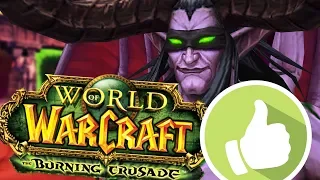 НЕОСПОРИМЫЕ плюсы дополнения Burning Crusade | Зул