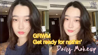 [GRWM] | Get ready for nothin’ | daily makeup | 자가격리브이로그 | 상하이브이로그 | 혼자서도 잘 놀아요