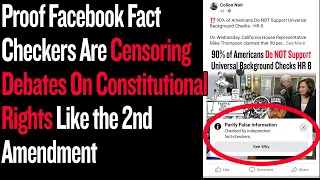 Proof Facebook Fact-Checkers Are Censoring Debates On Constitutional Rights Like the 2nd Amendment