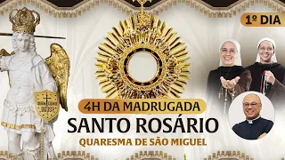 Santo Rosário da Madrugada e Santa Missa | 01º DIA | Quaresma de São Miguel 15/08 | Instituto Hesed