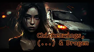 Chickenwings, (...) & Drogen - Kurzgeschichte (2 von 4)