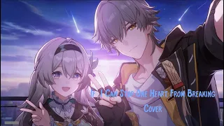 Honkai Star Rail - If I Can Stop One Heart From Breaking (Cover)