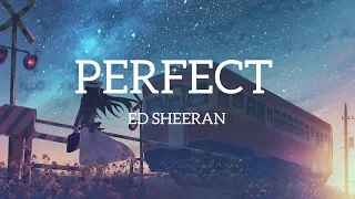 Ed sheeran - perfect (Lyrics)