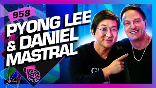 PYONG LEE E DANIEL MASTRAL - Inteligência Ltda. Podcast #958