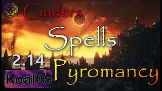 Koal05 - Dark Souls 3 Cinders 2.14 - Spells - Pyromancy