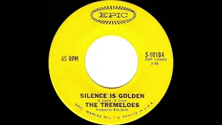 1967 HITS ARCHIVE: Silence Is Golden - Tremeloes (#1 UK hit--mono 45)