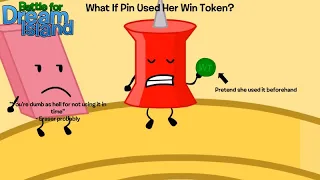 BFDI: What If Pin Used Her Win Token?