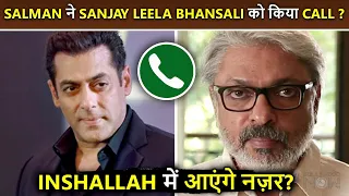 Salman Khan's Phone Call To Sanjay Leela Bhansali For Making 'Inshallah' With Alia Bhatt