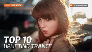 Paradise Trance ;) ♫ uplifting trance top 10 march 2017 (new trance mix)