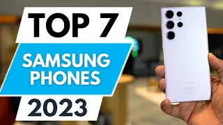 Top 7 Best Samsung Phones 2023