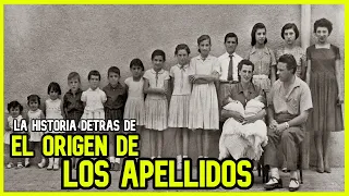 ¿Sabes de DÓNDE VIENE tu apellido? Aquí te lo contamos | Una interesante historia