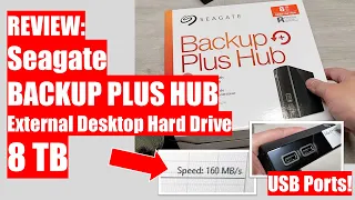 REVIEW: Seagate Backup Plus Hub 8 TB - External Hard Drive + USB hub!
