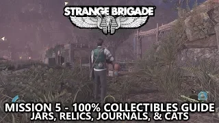 Strange Brigade - Collectibles Guide - Mission 5 - Jars, Relics, Journals, & Cats - Cursed Village