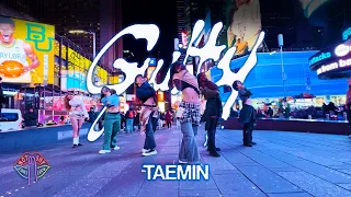 [KPOP IN PUBLIC NYC] TAEMIN (태민) - 'Guilty' Dance Cover by Not Shy Dance Crew