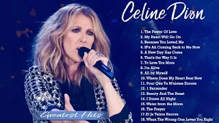 Celine Dion Greatest Hits - Best Songs 2022 - 2023 🎶 The Best of Celine Dion