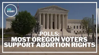 Polls show majority of Oregon voters support abortion rights