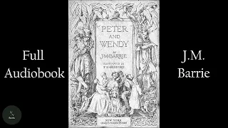 Peter Pan (1911) FULL Audiobook With Text #fiction #fantasy #audiobook