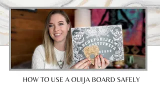 How To Use a Ouija Board Safely