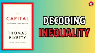 "Capital in the Twenty-First Century" by Thomas Piketty | 5 MIN AUDIO SUMMARY | English 📚