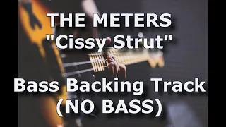 "Cissy Strut" - The Meters (BASS Backing Track + Jam) NO BASS