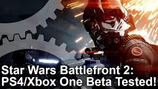 Star Wars Battlefront 2 Beta: PS4/ Pro/ Xbox One Graphics Comparison + Frame-Rate Test