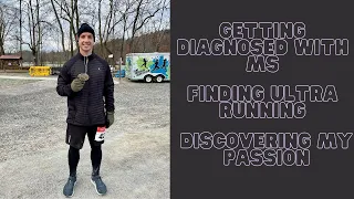 Multiple Sclerosis, Ultra Running and Finding my Passion