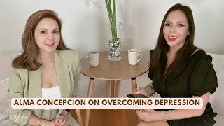 Alma Concepcion on Overcoming Depression | Capturing Hearts 11