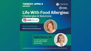 Life with Food Allergies: Challenges & Solutions with Dr. Kelly Cleary and Adrian Wood