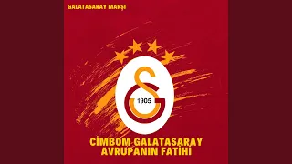 CİMBOM GALATASARAY AVRUPANIN FATİHİ