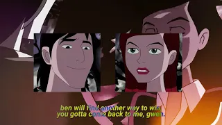 gwen & kevin | because you've changed | ben 10: ultimate alien