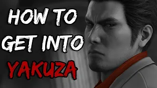 Yakuza | So You Want to Get Into