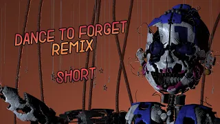 (SFM-FNAF-REMAKE) Dance To Forget REMIX | Short Animation