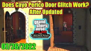 Does Cayo Perico Door Glitch Work? After Updated July 26 2022 GTA Online The Criminal Enterprise