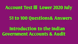 Account Test Paper III Lower Introduction to the Indian Government Accounts and Audit