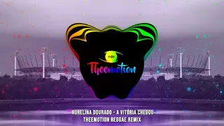 Aurelina Dourado - A Vitória Chegou (Theemotion Reggae Remix)