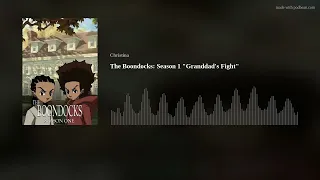 The Boondocks: Season 1 "Granddad's Fight" Review