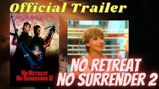 No Retreat No Surrender 2 (Classic Trailer)