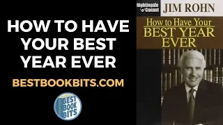 How to Have Your Best Year Ever | Jim Rohn | Book Summary