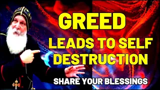 GREED IS SELF DESTRUCTIVE |  Mar Mari Emmanuel