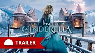 Three Wishes For Cinderella | Trailer