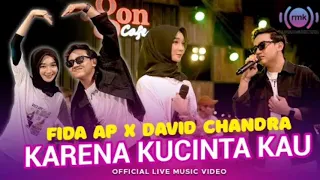 Fida AP & David Chandra - Karena Kucinta Kau (Audio)