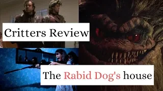 Critters Review (The Rabid Dog's House)