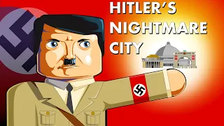 The Nazi Capital of the World... That Never Was
