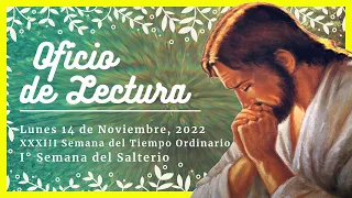 💥 OFICIO DE LECTURA DE HOY | 14 de Noviembre de 2022 | Liturgia de las horas 🙏